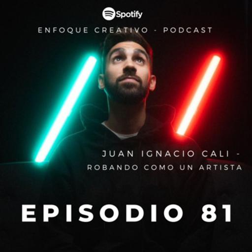 EPISODIO 81 - JUAN IGNACIO CALI -