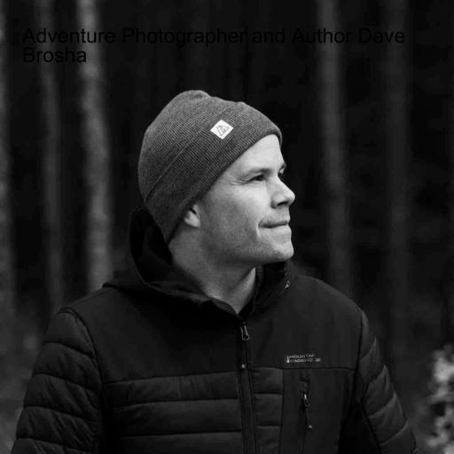 Adventure Photographer and Author Dave Brosha