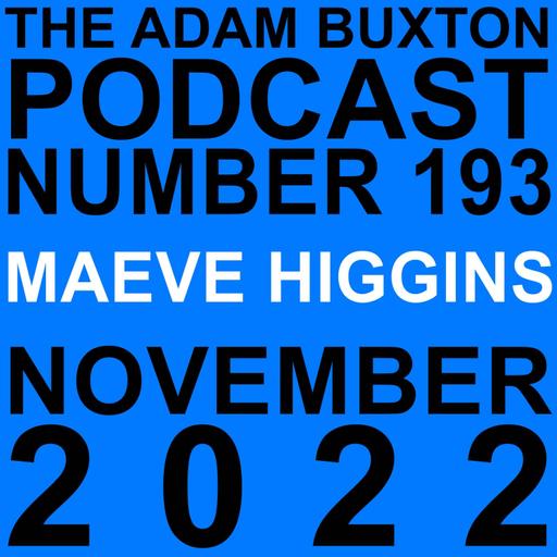 EP.193 - MAEVE HIGGINS