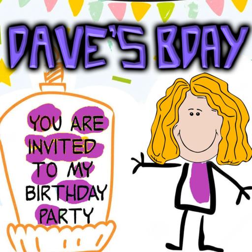 Episode 152 - Dave's Birthday Spectacular! [CANCELLED]