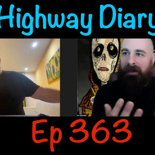 Highway Diary w/ Eric Hollerbach Ep 363 - Dr. Joe Whitcomb
