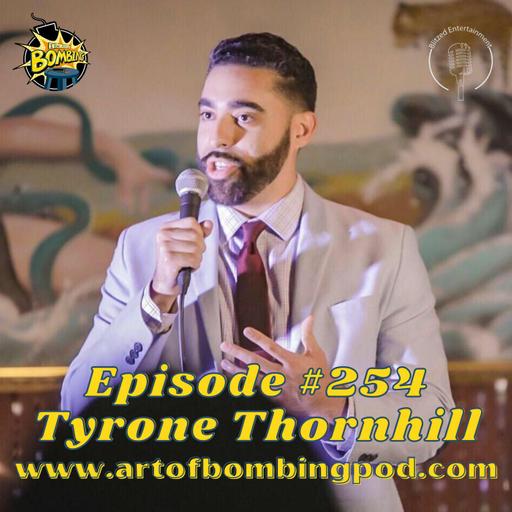 Episode 254: Tyrone Thornhill (Plano Comedy Festival) on Performing for Different Crowds and Comparing Yourself to Others