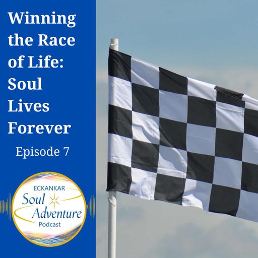 Winning the Race of Life: Soul Lives Forever