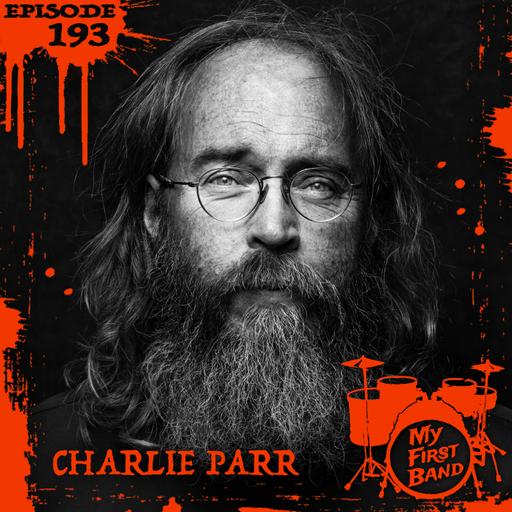 193 – Charlie Parr
