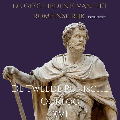 Afl. 66 - De Tweede Punische Oorlog: Deel XVI - "Verstoor Mijn Cirkels Niet!"