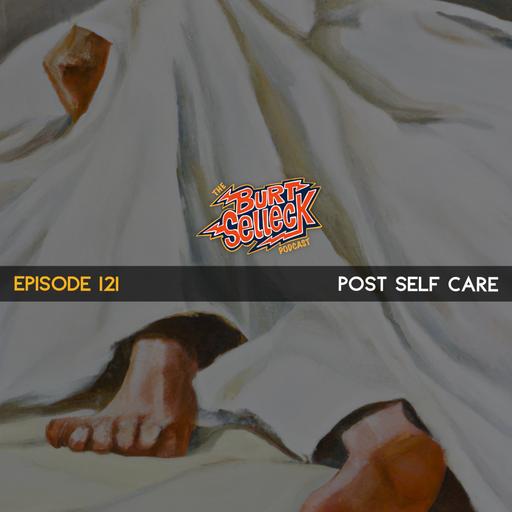 Episode 121 | Post Self Care