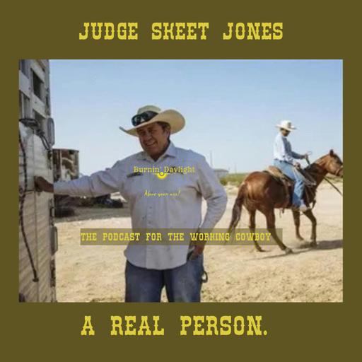 Judge Skeet Jone, A Real Person