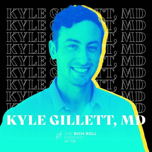 Kyle Gillett, MD: Hormones & Holistic Health Habits