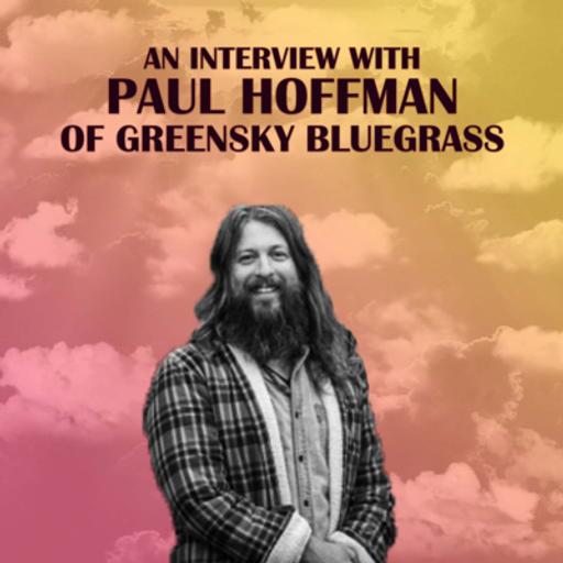 Ep. 95: Paul Hoffman of Greensky Bluegrass