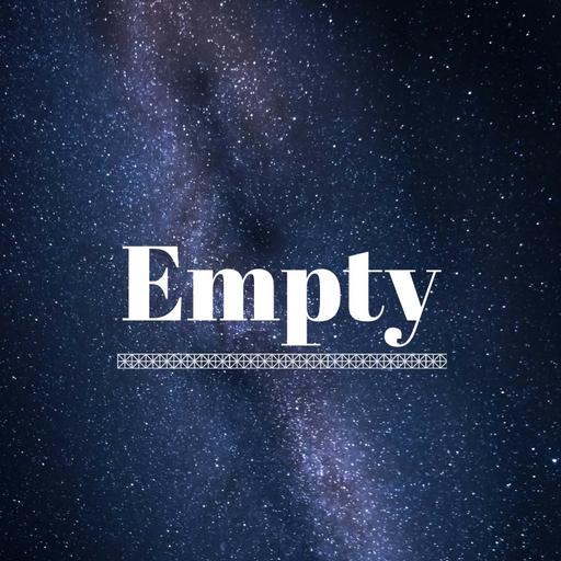 Empty: Part I