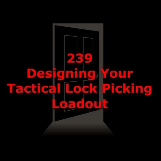 Designing Your Tactical Lock Picking Loadout