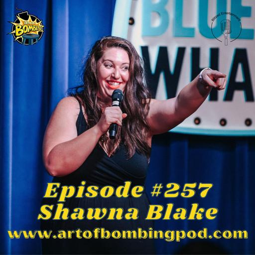 Episode 257: Shawna Blake (Blue Whale Comedy Festival, Plano Comedy Festival) on Tracking Submissions & Getting Comfortable on Stage