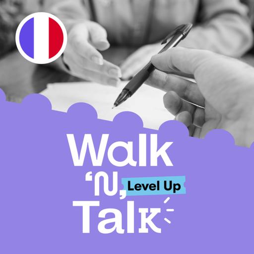 Demander un service - Walk 'n' Talk Level Up Francês