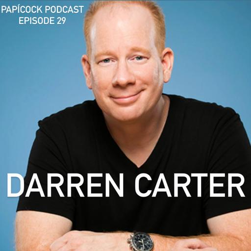 Papícock Podcast - Episode 29 - Darren Carter