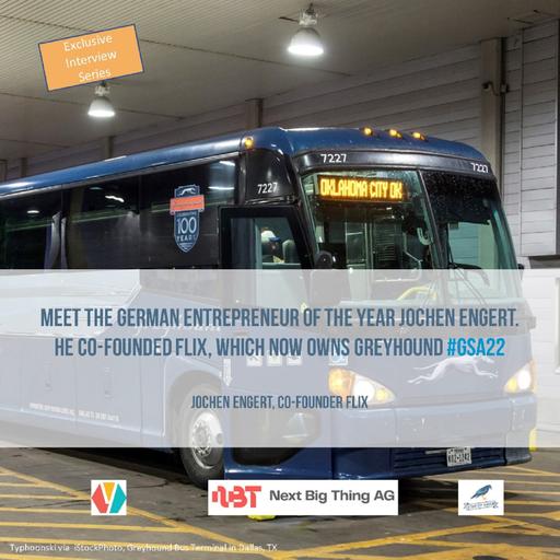 Meet the German Entrepreneur of the Year - Co-founder of Flix, which now owns Greyhound #GSA22