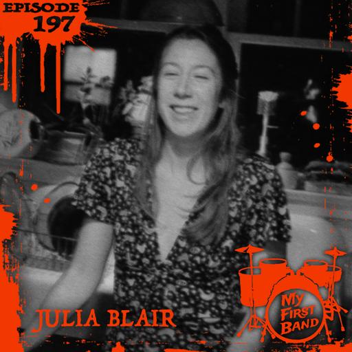 197 – Julia Blair (Dusk, Holy Sheboygan!, Crutch of Memory)