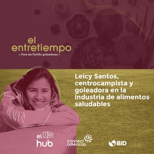 Leicy Santos, centrocampista y goleadora en la industria de alimentos saludables