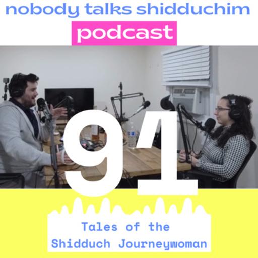 91: Tales of the Shidduch Journeywoman and The Chagim