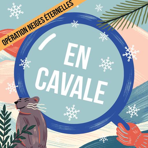 Épisode 20/24 - Opération Neiges Éternelles CALENDRIER DE L’AVENT’URE EN CAVALE