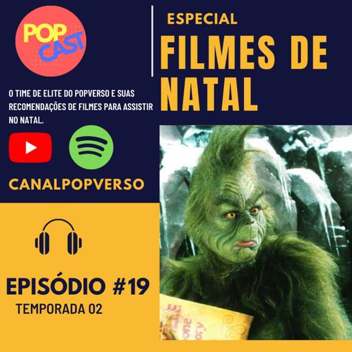 POPCAST #019 - FILMES DE NATAL