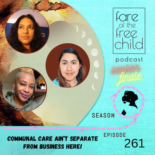 Ep 261: Communal Care Ain’t Separate from Business Here!