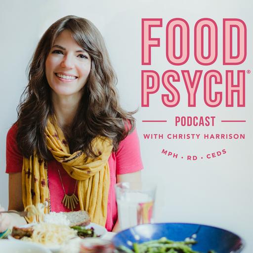 #305: Processed Foods, the Food Environment, and Their Effects on Intuitive Eating