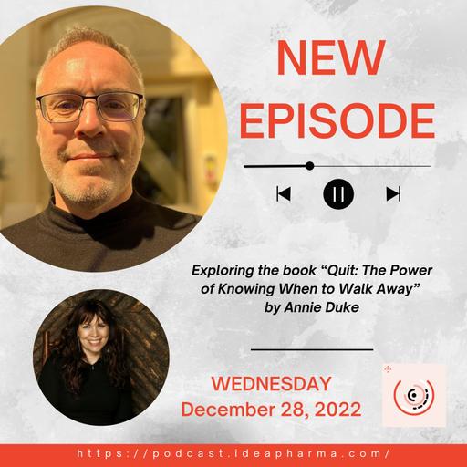 Exploring the book “Quit: The Power of Knowing When to Walk Away” by Annie Duke