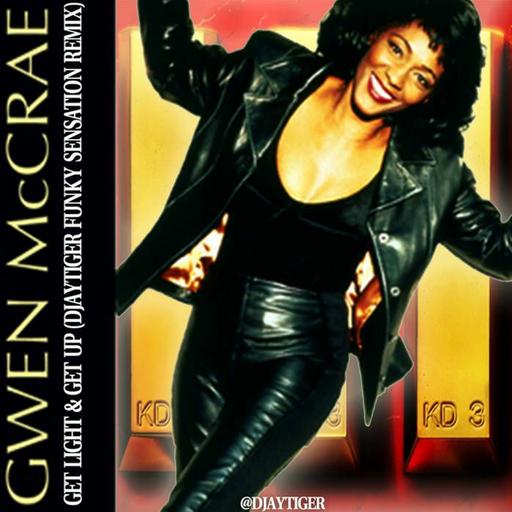 Gwen McCrae - Get Light & Get Up (Djaytiger Funky Sensation Remix)