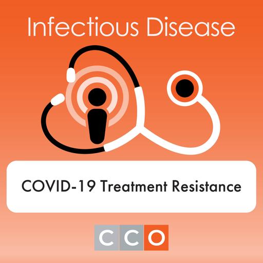 Should We Be Concerned About Resistance and Development of New Variants With COVID-19 Antiviral Therapy?
