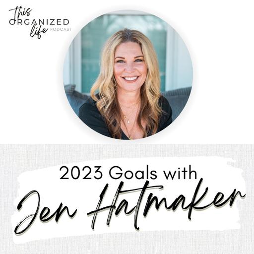Ep 317: 2023 Goals with Jen Hatmaker
