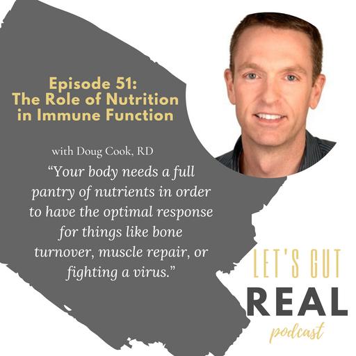 The Role of Nutrition in Immune Function with Doug Cook, RD