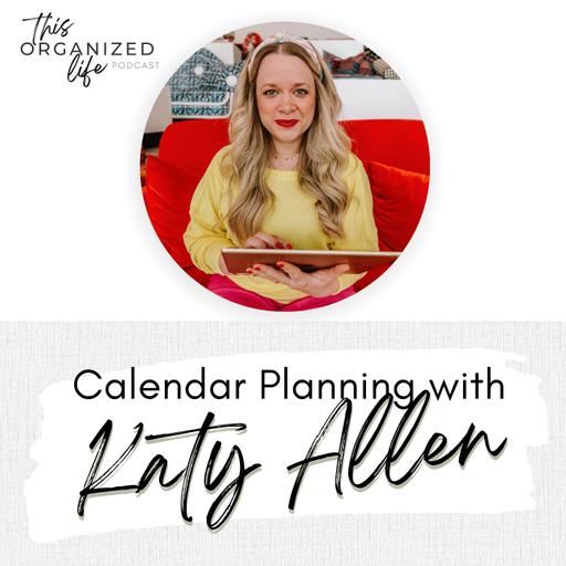 Ep 318: Calendar Planning with Katy Allen