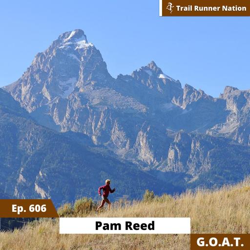 EP 606: G.O.A.T. - Pam Reed