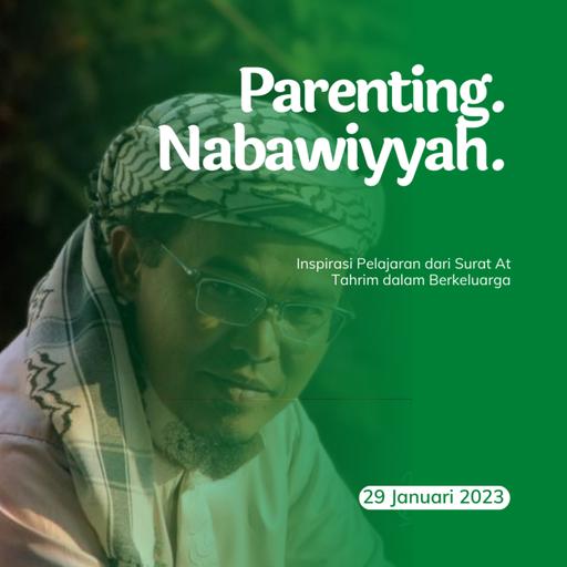 #28 Inspirasi Pelajaran dari Surat At Tahrim dalam Berkeluarga - Ust. Budi Ashari, Lc