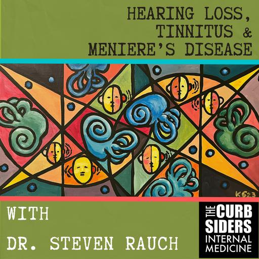 #379 Hearing Loss, Tinnitus, and Meniere's Disease