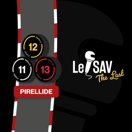 Le SAV, The Last : Pirellide