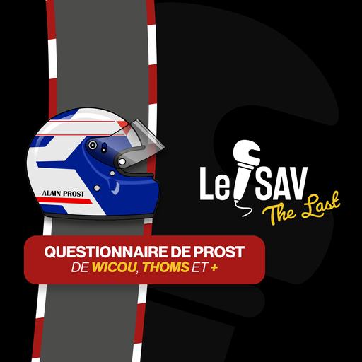 Le SAV, The Last : Le Questionnaire de Prost