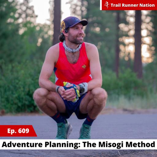 EP 609: Adventure Planning- the Misogi Method