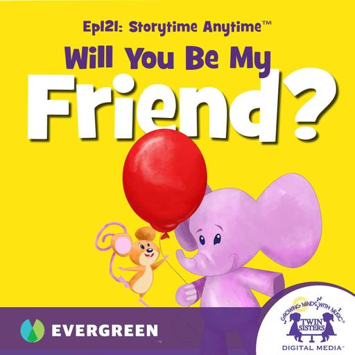 Will You Be My Friend?