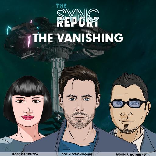 S4: The Sync Report | The Vanishing