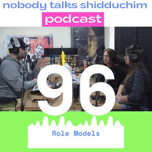 96: That's Your Role Model?