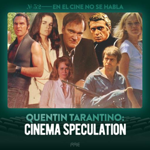 Ep. 52 | Cinema Speculation