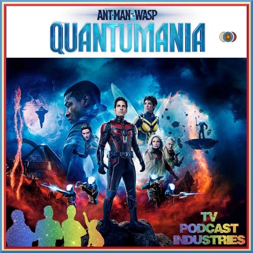 Ant-Man and The Wasp Quantumania Movie Podcast