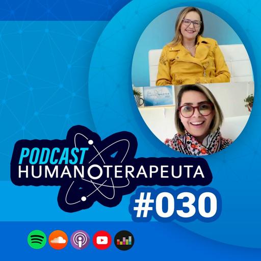 VIVENDO DE TERAPIA COM VANESSA CHAGAS | PODCAST HUMANOTERAPEUTA #030