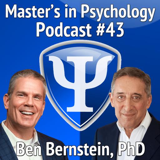 43: Ben Bernstein, PhD – Performance Psychologist & Coach Shares His Journey, Insight, and Career Advice to Psychology Graduate Students