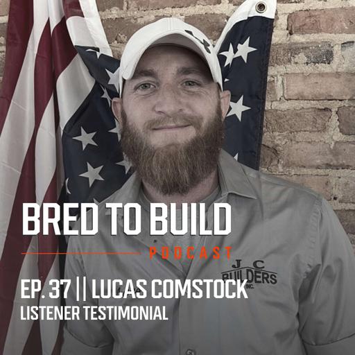 Listener Testimonial - How our podcast has helped Lucas Comstock