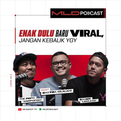 Kalo Udah Enak Ya Bakal Viral YGY, Sammy Lawless dan Warpopski Goreng Bisnis Makanan #MLDPODCAST #91
