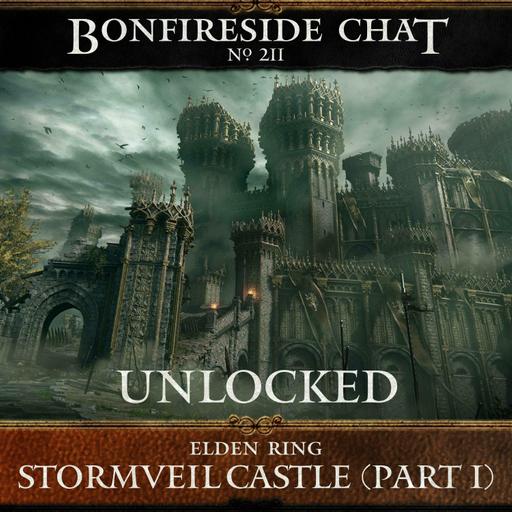 211 Unlocked: Stormveil Castle (Part 1)