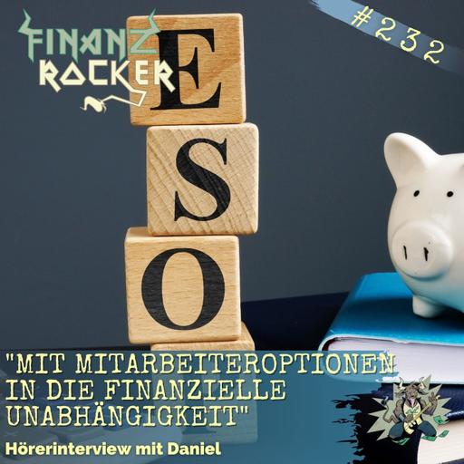 Folge 232: "Mit Mitarbeiteroptionen in die finanzielle Unabhängigkeit" - Hörerinterview mit Daniel