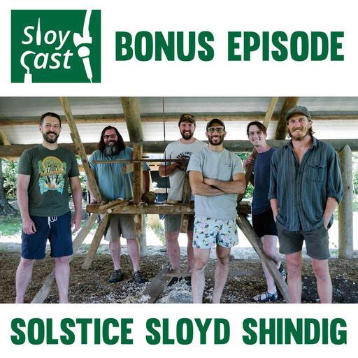 BONUS - Solstice Sloyd Shindig